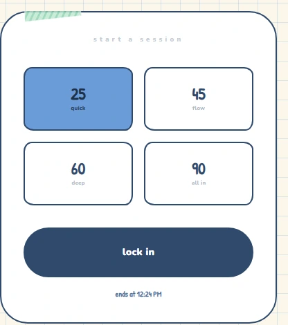 The Lock-In session card with 25, 45, 60 and 90 minute presets.